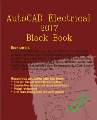AutoCAD Electrical 2017 Black Book (Gaurav Verma,Matt Weber)(Brožovaná)