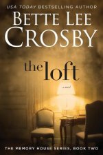The Loft: The Memory House Collection