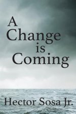 Change Is Coming