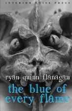 The Blue of Every Flame