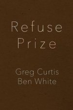 Refuse Prize