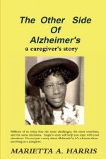 Other Side of Alzheimer's, a caregiver's story