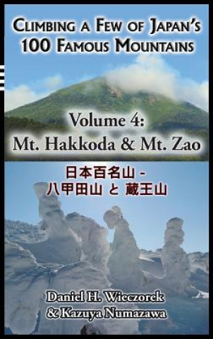 Climbing a Few of Japan's 100 Famous Mountains - Volume 4