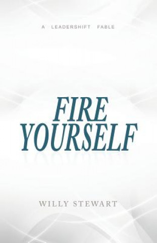 Fire Yourself