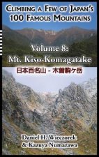 Climbing a Few of Japan's 100 Famous Mountains - Volume 8