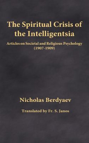 The Spiritual Crisis of the Intelligentsia