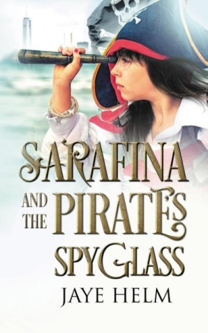 Sarafina and the Pirate's Spyglass