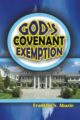 GOD'S COVENANT EXEMPTION