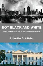 Not Black and White