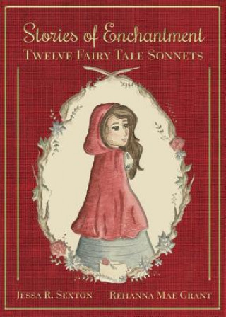 Stories of Enchantment: Twelve Fairy Tale Sonnets