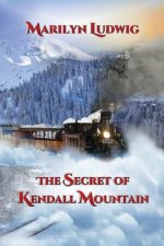 Secret of Kendall Mountain