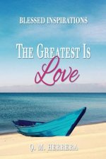 Greatest Is Love