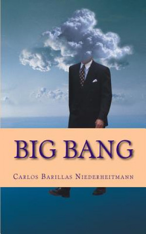 Big Bang: La Gran Explosion