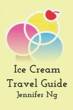 Ice Cream Travel Guide