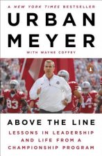 Above the Line: Lessons in Leadership and Life from a Championship Program