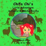 Chifa Chi's Little Adventure in Cuzco & Machu Picchu