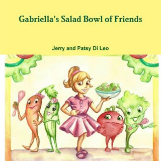Gabriella's Salad Bowl of Friends