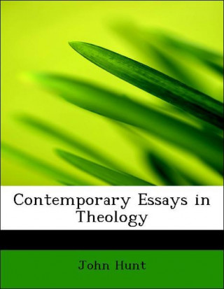 Contemporary Essays in Theology