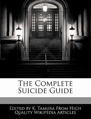 The Complete Suicide Guide