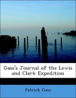Gass's Journal of the Lewis and Clark Expedition