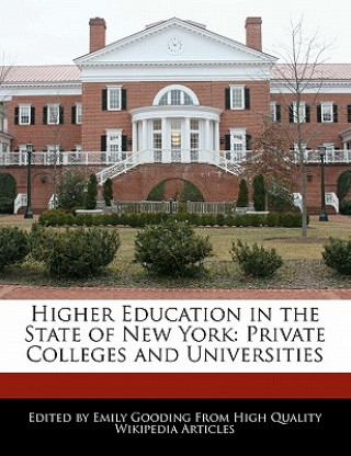 Higher Education in the State of New York: Private Colleges and Universities