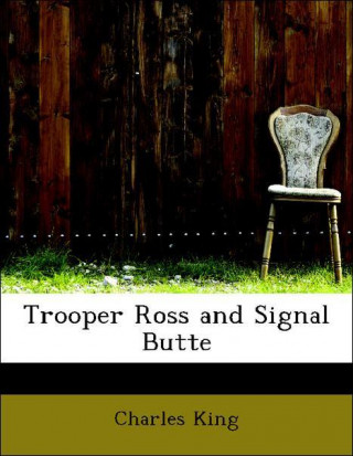 Trooper Ross and Signal Butte