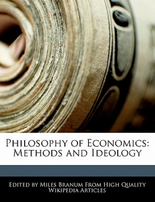 Philosophy of Economics: Methods and Ideology