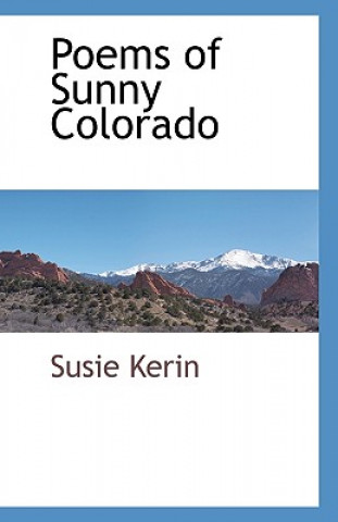Poems of Sunny Colorado