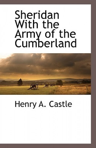Sheridan with the Army of the Cumberland