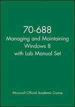 70-688 Managing and Maintaining Windows 8 with Lab Manual Set