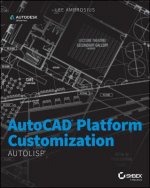 AutoCAD Platform Customization: AutoLISP