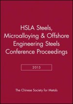 HSLA Steels 2015, Microalloying 2015 & Offshore Engineering Steels 2015