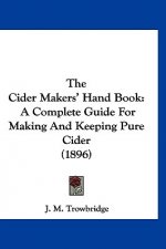 The Cider Makers' Hand Book
