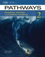 Pathways 2: Student Edition: Reading, Writing and Critical Thinking