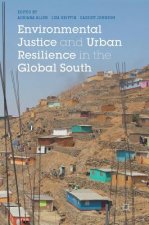 Environmental Justice and Urban Resilience in the Global South