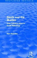 Death and the Maiden (Routledge Revivals)