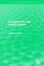 Communism and Development (Routledge Revivals)