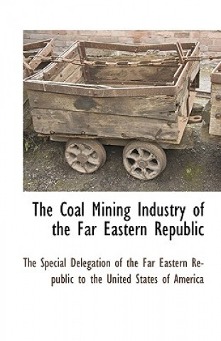 Coal Mining Industry of the Far Eastern Republic