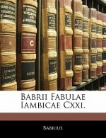 Babrii Fabulae Iambicae Cxxi.