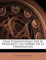 Essai Philosophique Sur Le Principe Et Les Formes De La Versification