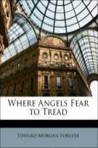 Where Angels Fear to Tread