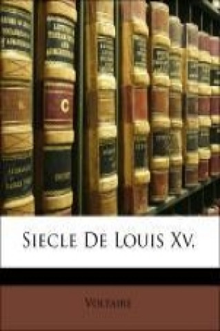 Siecle De Louis Xv,