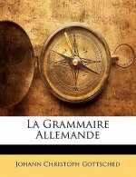 La Grammaire Allemande