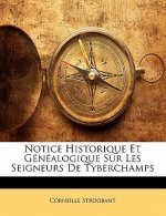 Notice Historique Et Généalogique Sur Les Seigneurs De Tyberchamps