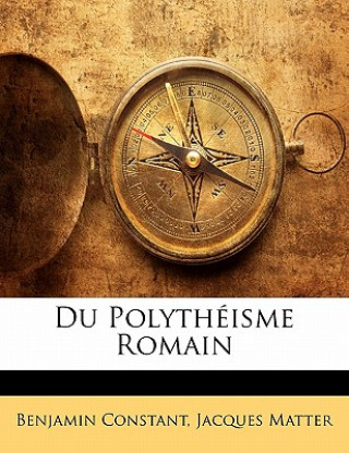 Du Polythéisme Romain