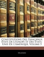 Constitutions Des Principaux États De L'europe Et Des États-Unis De L'amérique, Volume 5