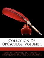 Colección De Opúsculos, Volume 1