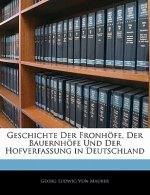 Geschichte Der Fronhöfe, Der Bauernhöfe Und Der Hofverfassung in Deutschland