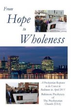 From Hope to Wholeness