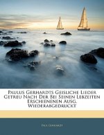 Paulus Gerhardts geistliche Lieder. Zweiter Abdruck